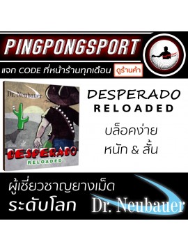 ยางปิงปอง Dr.Neubauer Desperado Reloaded ( ยางเม็ดยาว )